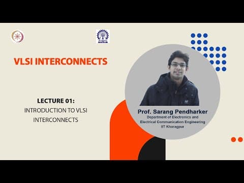 Lecture 01 : Introduction to VLSI interconnects thumbnail