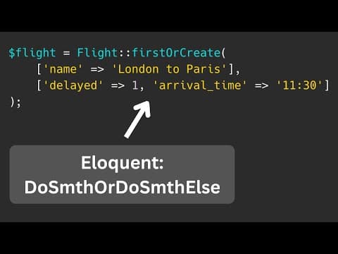 Eloquent: FirstOrCreate, and Other 2-in-1 Methods thumbnail