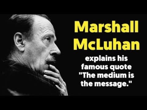 Marshall McLuhan's The Medium Is The Message (Best Explanation) - 1977 thumbnail