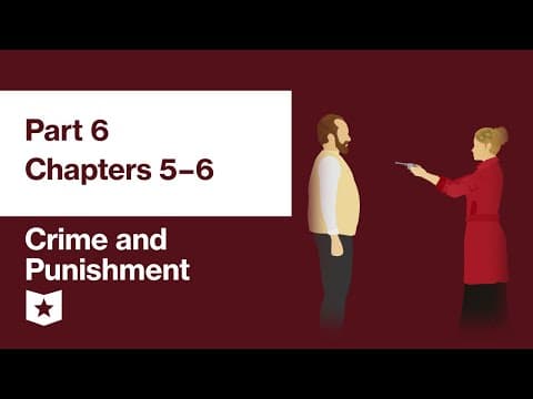 Crime and Punishment by Fyodor Dostoevsky | Part 6, Chapters 5–6 thumbnail