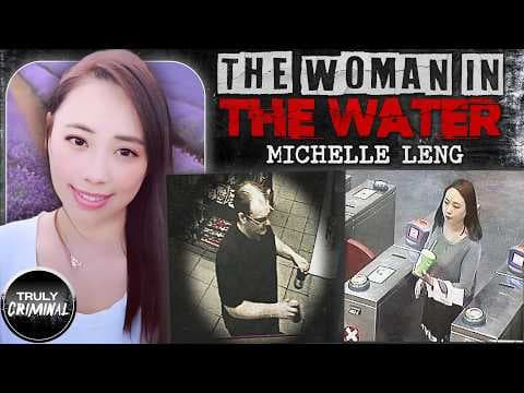 The Disturbing Case Of Michelle Leng thumbnail