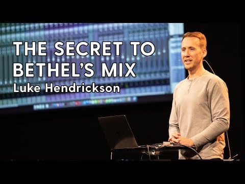 Worship Mixing Masterclass with Luke Hendrickson - Mix Engineer at Bethel Church thumbnail