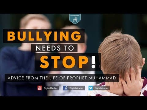 BULLYING NEEDS TO STOP! - Advice from life of Prophet Muhammad thumbnail