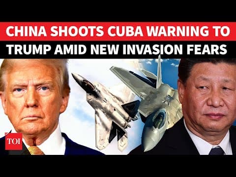 China Issues Big Ultimatum To U.S. Over Cuba Invasion Plan; Xi Unleashes Fury On 'BULLY' Trump thumbnail