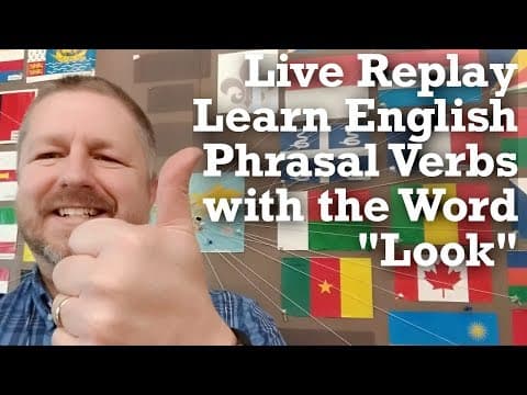 What Are Important Phrasal Verbs with 'Look'? thumbnail