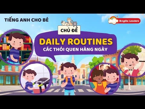 Bé học tiếng Anh qua các thói quen hàng ngày| Khóa học tiếng Anh cho trẻ em | Học tiếng Anh trẻ em thumbnail