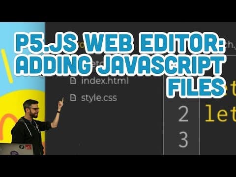 6.4: p5.js Web Editor: Adding JavaScript Files thumbnail