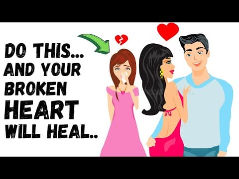 How To Heal Your Broken Heart - 10 Steps That Work! thumbnail