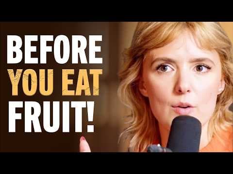 "The Fruit You're Eating Is Fake!"-  The Dangers & Truth Nobody Tells You | Jessie Inchauspé thumbnail