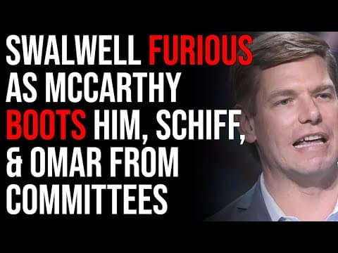Eric Swalwell FURIOUS As McCarthy Boots Him, Schiff, & Omar From Congressional Committees thumbnail