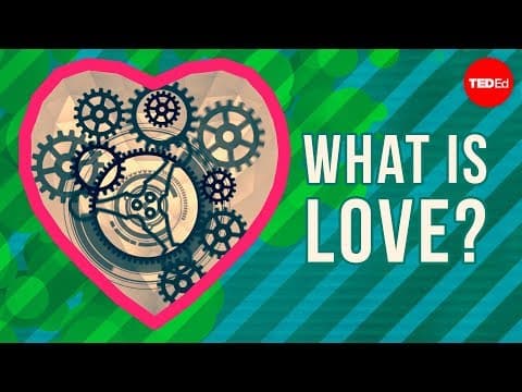 What Is Love and Why Is It So Hard to Define? thumbnail