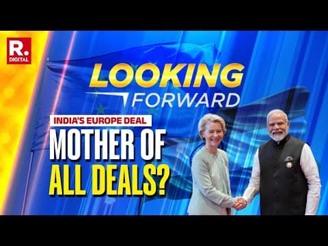 Looking Forward: India–EU To Seal ‘Mother Of All Deals’ As Trump’s Tariff War Reshapes Global Trade thumbnail