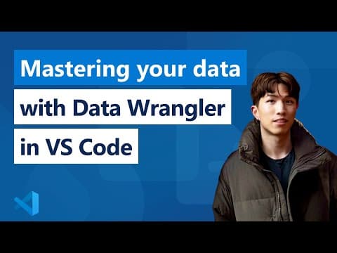 Mastering your data with Data Wrangler in VS Code thumbnail