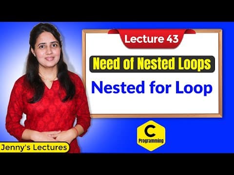 C_43 Need of Nested Loops in C | Nested For loop in C thumbnail