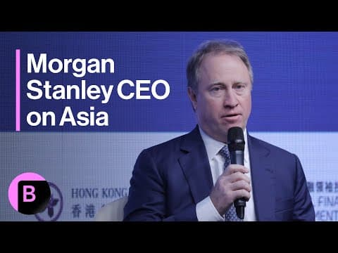 Morgan Stanley CEO on 'Buzz' in Hong Kong Markets, Investments in China and Japan thumbnail