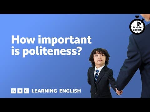 How important is politeness? ⏲️ 6 Minute English thumbnail
