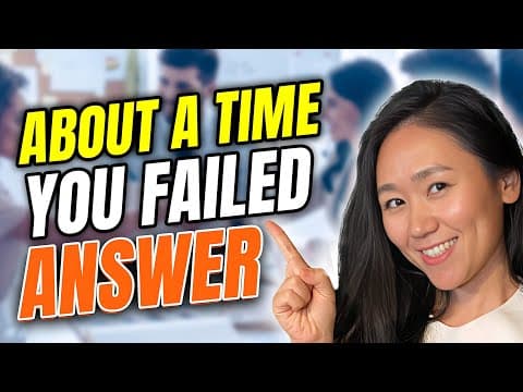 The Secret to Answering "Tell Me A Time You Failed" Behavioral Interview Question In 2026 thumbnail