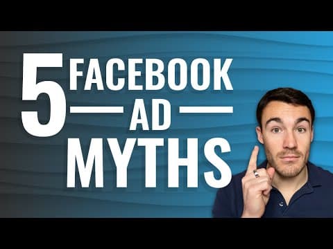 5 Facebook Ad MYTHS (That Are Hurting Your Results) thumbnail