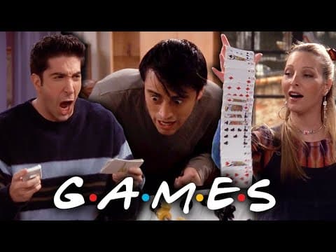 The Ones with Games | Friends thumbnail