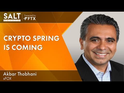 Akbar Thobhani: Crypto Spring is Coming | SALT Crypto 294 thumbnail