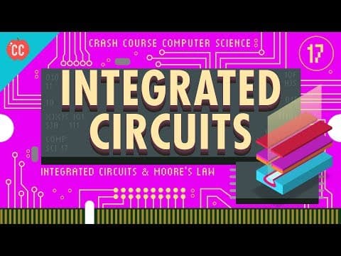 What Are Integrated Circuits and Moore's Law? thumbnail