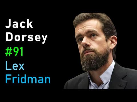 Jack Dorsey: Square, Cryptocurrency, and Artificial Intelligence | Lex Fridman Podcast #91 thumbnail