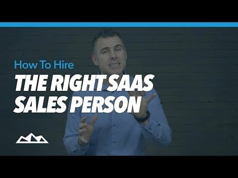 How To Hire The Right SaaS Sales Person thumbnail