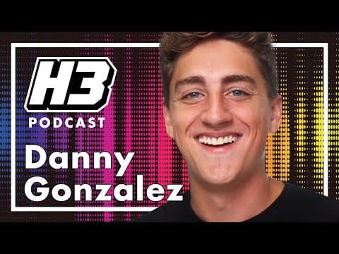 Danny Gonzalez - H3 Podcast #213 thumbnail