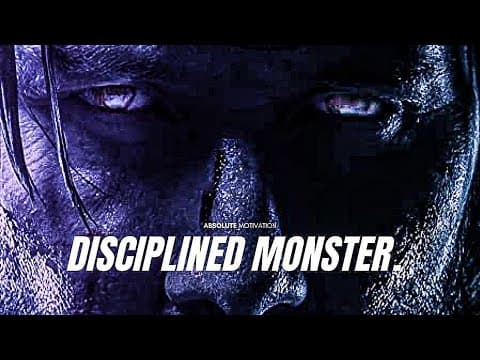 I AM A DISCIPLINED MONSTER - Motivational Speech thumbnail
