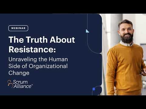 The Truth About Resistance: Unraveling the Human Side of Organizational Change thumbnail