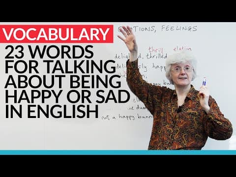 Improve Your Vocabulary: 23 words for talking about feeling good or bad thumbnail