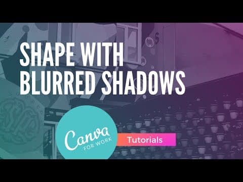 Creating a Blurry Drop Shadow for Shapes in Canva thumbnail
