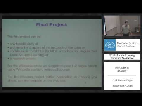 9.520 - 09/09/2015 - Class 01 - Prof. Tomaso Poggio: The Course at a Glance thumbnail