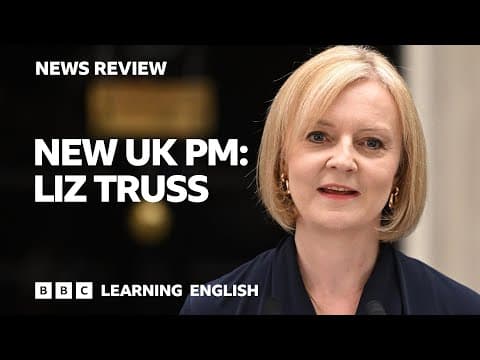 New UK PM is Liz Truss: BBC News Review thumbnail