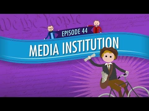 Media Institution: Crash Course Government and Politics #44 thumbnail