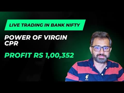 Live Trading in Bank Nifty - Power of virgin CPR - Profit Rs 1,00,352 thumbnail