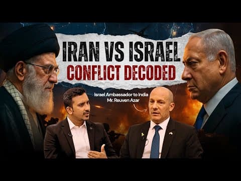 Why Israel Attacks Syria, Fears Iran’s Bomb & Faces Global Pressure : Israeli Ambassador Explains thumbnail