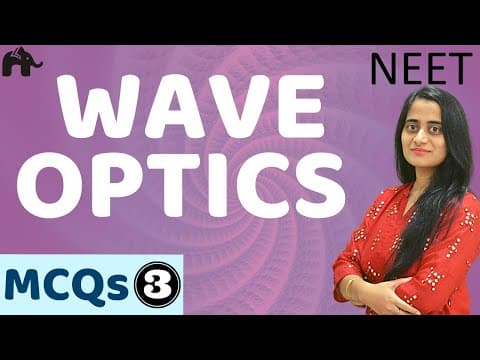 Wave Optics NEET Physics MCQs #3| JEE thumbnail