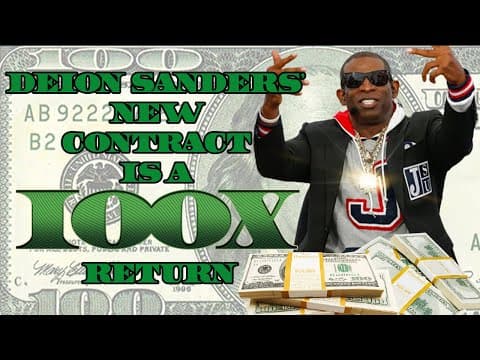 DEION SANDERS' NEW CONTRACT IS A 100X RETURN thumbnail
