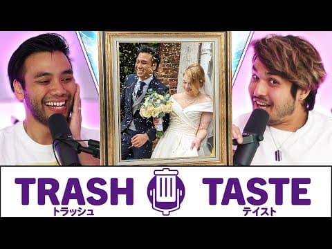 OUR BOY GOT MARRIED | Trash Taste #107 thumbnail