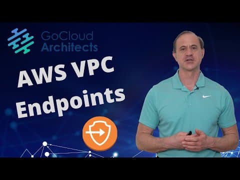 AWS VPC Endpoints (What You Need To Know) thumbnail