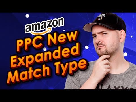 🚨NEW PPC Targeting: Expanded Match Type (Amazon) thumbnail