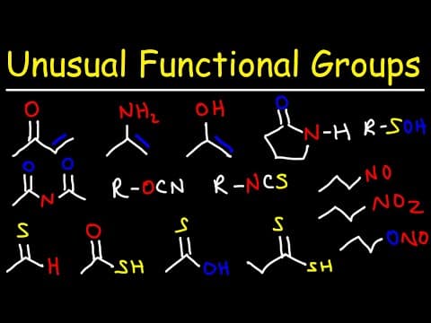 Unusual Functional Groups - Organic Chemistry thumbnail