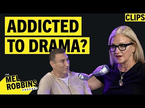 THIS Is What It Really Means To Be Addicted To Drama | Mel Robbins Podcast Clips thumbnail