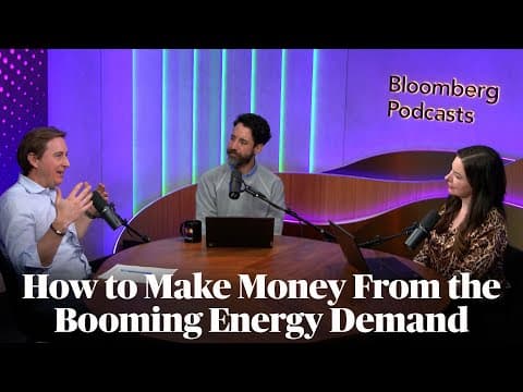 How to Make Money From the Booming Demand for Energy | Odd Lots thumbnail