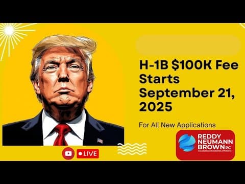 H-1B $100K Fee Starts September 21, 2025 for All New Applications thumbnail