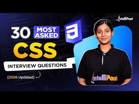 Top 30 CSS Interview Questions 2025 | CSS Interview Questions And Answers for Freshers | Intellipaat thumbnail