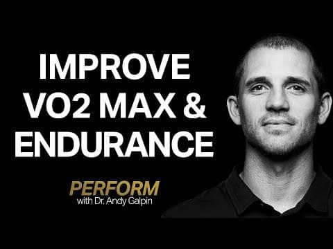 How to Improve Your VO2 Max & Build Endurance | Perform with Dr. Andy Galpin thumbnail