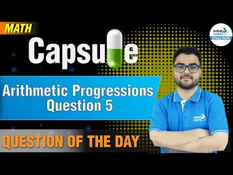 Arithmetic Progressions Question 5 || 9&10 Math Capsule || Misbah Sir || Infinity Learn Class 9&10 thumbnail