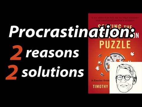 How to stop procrastinating | SOLVING THE PROCRASTINATION PUZZLE by Timothy Pychyl | Core Message thumbnail